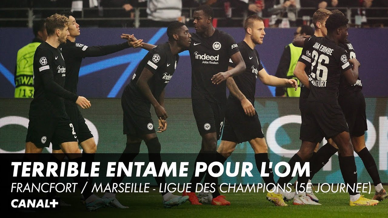 Terrible entame pour l'OM - Francfort / Marseille - Ligue des Champions (5ème journée)